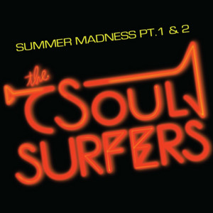 Summer Madness, Pt. 2 by The Soul Surfers