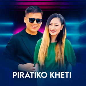 Surya Khadka & Melina Rai - Piratiko Kheti