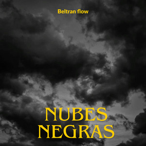 nubes negras by Beltran flow