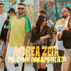 Andrea Zeta - Mi sono Innamorato (ENAMORAO @Gabriele) [Italian Version]
