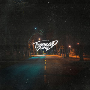 Closer by Tigerblood Jewel