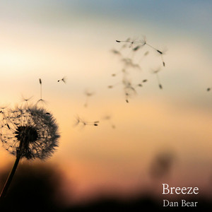 Breeze by Dan Bear