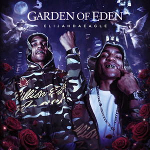 Garden Of Eden by ElijahDaEagle, ProdByMarc