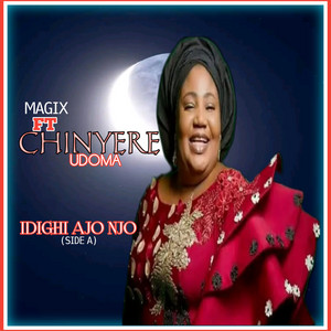 Magix - Idighi Ajo Njo(Side A)
