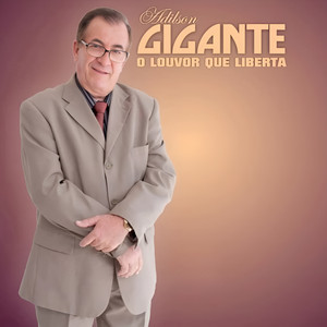 Tudo a Ti Senhor by Adilson Gigante
