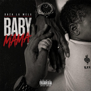 Baby mama by Daza la melo