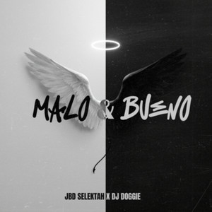 Malo y Bueno — cover art by Dj C Basse