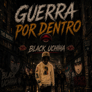 GUERRA POR DENTRO by Black Uchiha