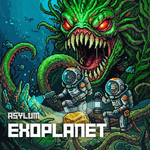 EXOPLANET by Asylum