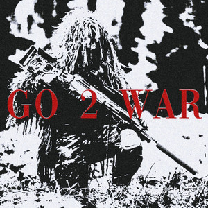 GO 2 WAR by Antieveryone, Jake OHM, KILLER MANTIS
