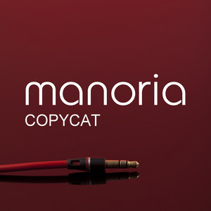 Copycat by Manoria