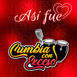 Cumbia Con Exceso - Así Fue