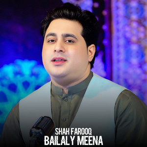 Shah Farooq - Bailaly Meena