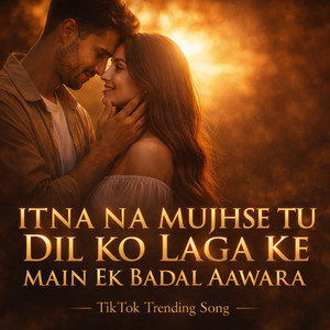 Itna Na Mujhse Dil Ko Laga by Ai Wasi 2.0