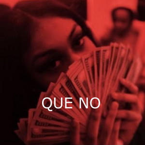 QUE NO by Con Flow Music