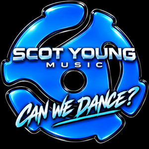 CAN WE DANCE by Scot Young
