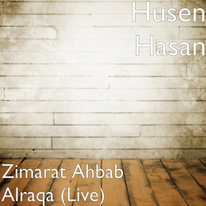 Husen Hasan - Zimarat Abu Faysal, Pt. 2 (Live)
