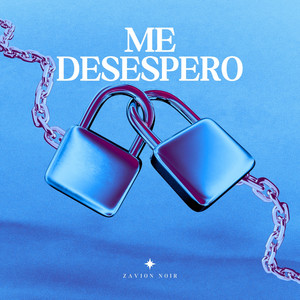 Me Desespero by Zavion Noir