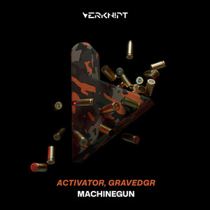 Machinegun by Activator, GRAVEDGR