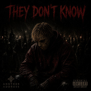 They don't know by AnotherAddress