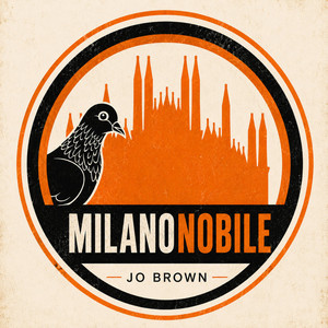 MilanoNobile by Jo Brown