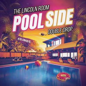 Poolside by The Lincoln Room, Double Drop