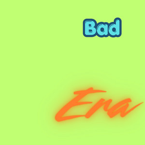 Bad Era by Oduak