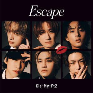 Escape by Kis-My-Ft2