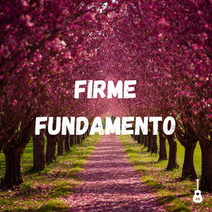 Firme Fundamento by Adryan Ribeiro