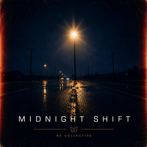 Midnight Shift by BC Collective
