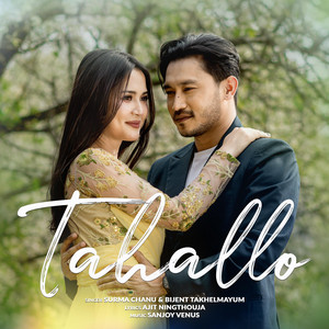 Tahallo by Surma Chanu, Bijent Takhelmayum