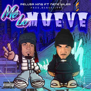 ME LO MUEVE by Nene Kiler, Pelusa King