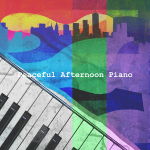 Peaceful Afternoon Piano