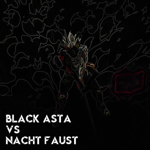 Black Asta vs Nacht Faust Theme 