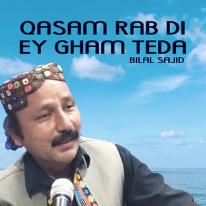 Bilal Sajid - Qasam Rab Di