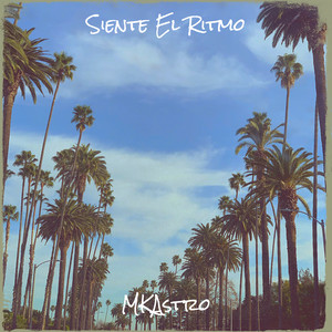 Siente El Ritmo by MKAstro