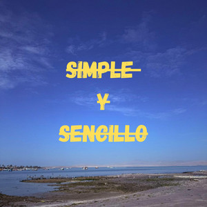 Simple y sencillo by Mr ATOMIC Mc