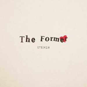 The Former by Steinza