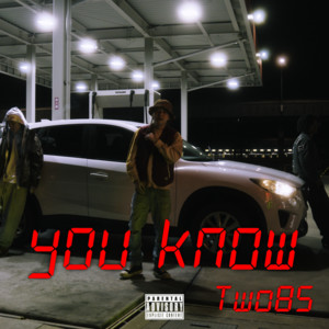 You Know by TwoBS