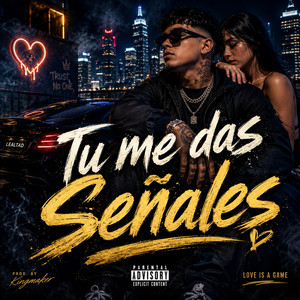 Tu me das Señales by Dezzo