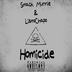 Homicide by Smack Munnie, Listo Chapo