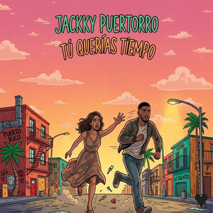 Tu Querias Tiempo by Jackky Puertorro