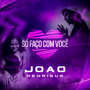 Só Faço Com Você