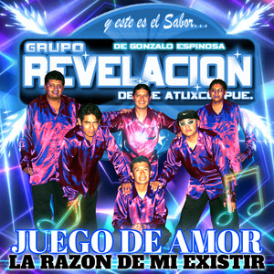 Grupo Revelacion de Atlixco - Juego De Amor