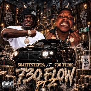 730 Flow Pt. 2 - Remix by 50jittsteppa, 730turk