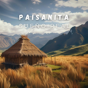 Sueño Real - PAISANITA