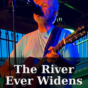 The River Ever Widens by John G Drake