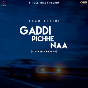 Gaddi Pichhe Naa by Khan Bhaini, Sycostyle Music