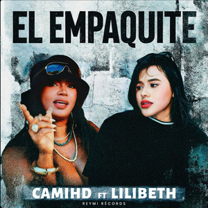 El empaquite (feat. Lilibeth) [Reymi Records & Lilibeth Remix]