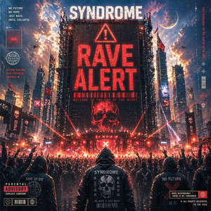 Rave alert by DJ Syndrome